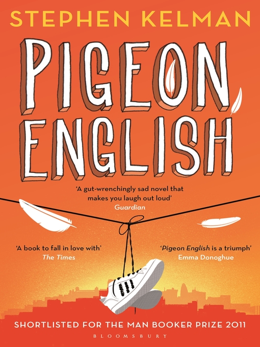 Title details for Pigeon English by Stephen Kelman - Available